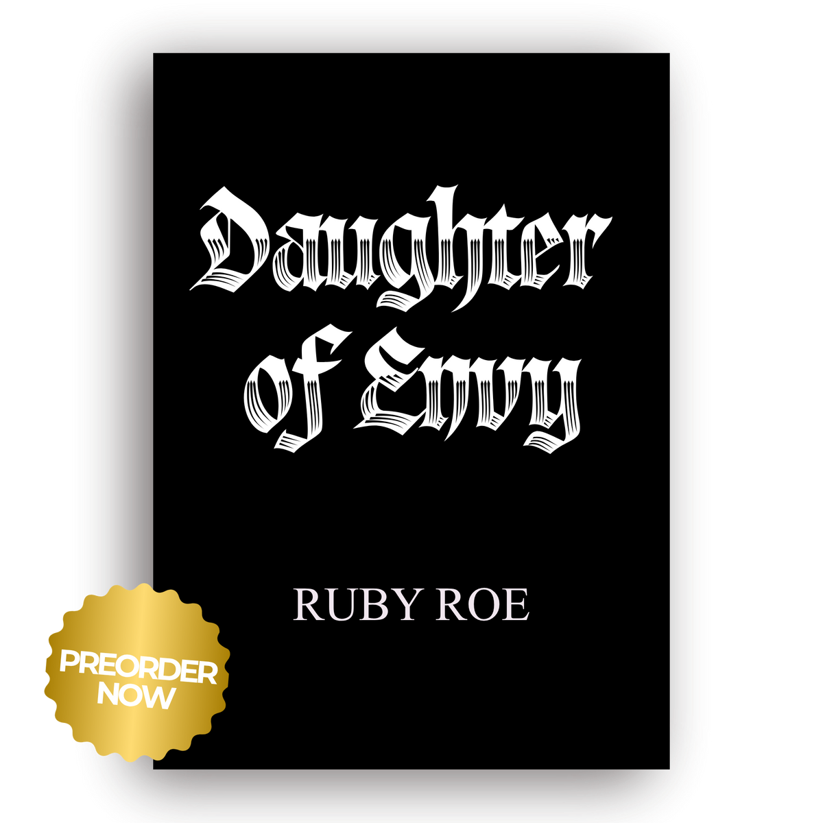 PREORDER: Daughter of Envy (Empire of Ruin Book 1)