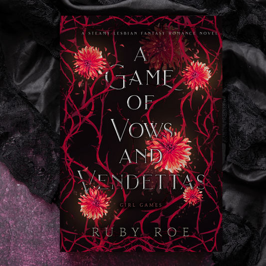 PREORDER: A Game of Vows and Vendettas (A Girl Games & Kingdom of Immortal Lovers Crossover)