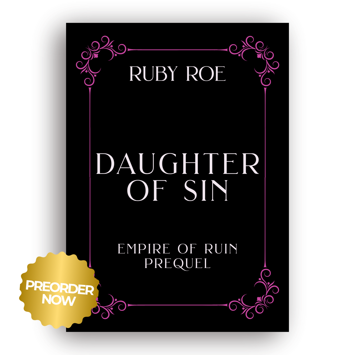 Daughter of Sin by Ruby Roe — Empire of Ruin prequel novella, dark sapphic mafia romantasy book cover (preorder)