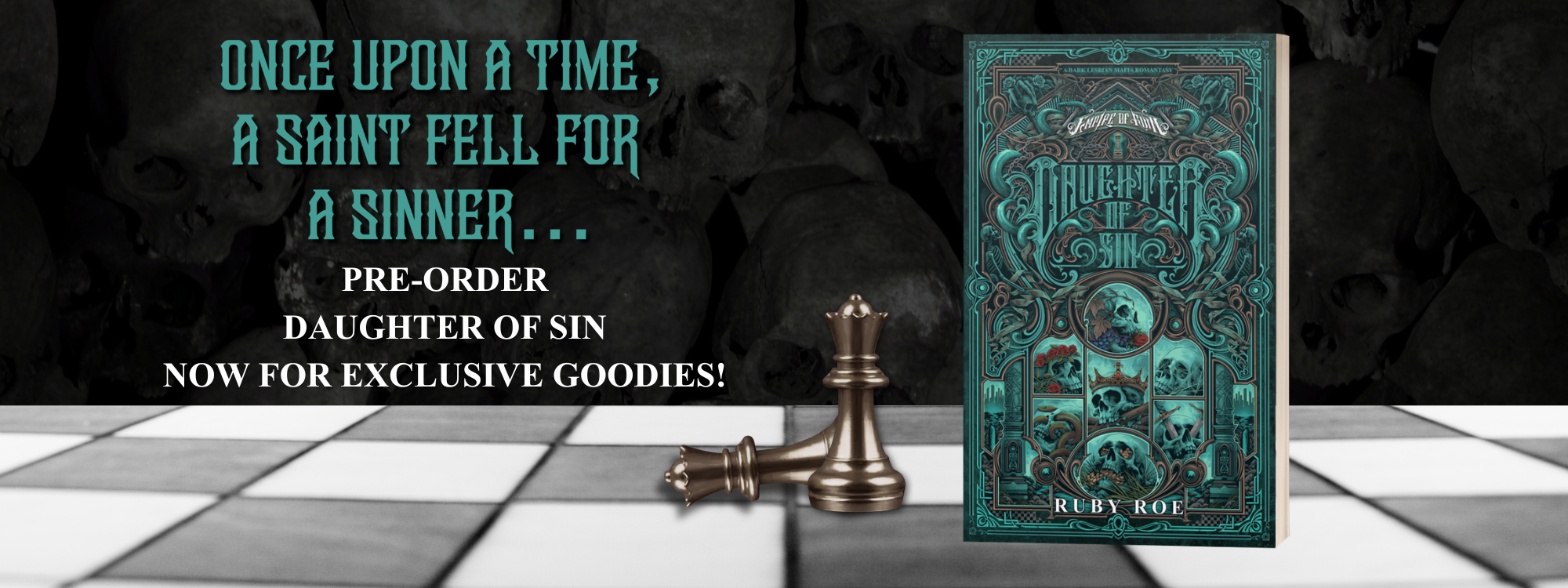 Daughter of Sin by Ruby Roe — dark sapphic mafia romantasy. Once upon a time, a saint fell for a sinner. Preorder now.